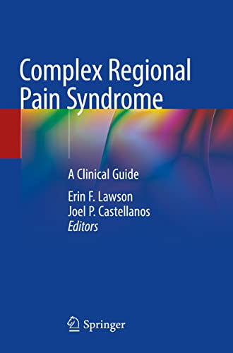 Complex Regional Pain Syndrome: A Clinical Guide